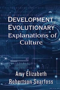 Development of evolutionary explanations of culture