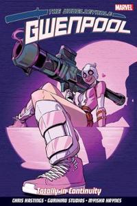 Unbelievable Gwenpool, The: Volume 3