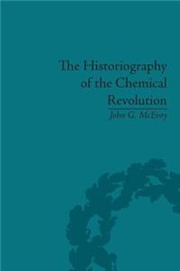 The Historiography of the Chemical Revolution