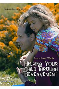 Helping Your Child Through Bereavement