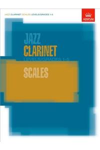 Jazz Clarinet Scales Levels/Grades 1-5