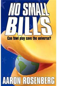 No Small Bills