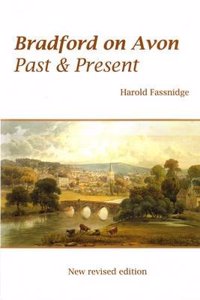 Bradford on Avon: Past & Present
