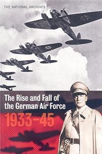 Rise and Fall of the German Air Force