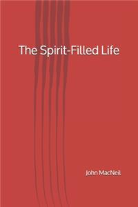 The Spirit-Filled Life