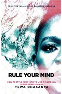 Rule Your Mind
