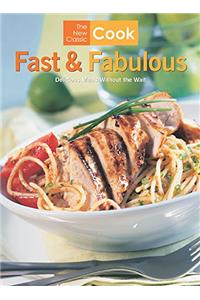 The New Classic Cook: Fast & Fabulous