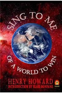 Sing to Me of a World to Win