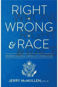 Right, Wrong and Race