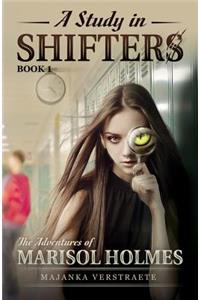 A Study in Shifters: The Adventures of Marisol Holmes