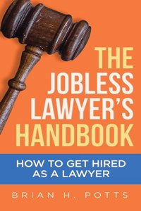 Jobless Lawyer's Handbook