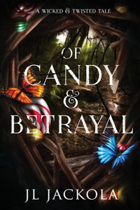 Of Candy and Betrayal