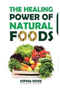 Healing Power of Natural Foods