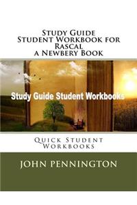 Study Guide Student Workbook for Rascal a Newbery Book