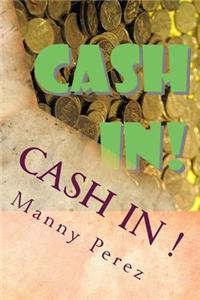 Cash In!