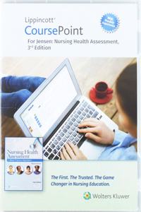 Lippincott Coursepoint Enhanced for Jensen's Nursing Health Assessment