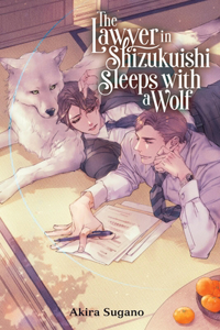 Lawyer in Shizukuishi Sleeps with a Wolf