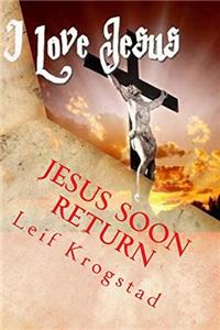 Jesus Soon Return