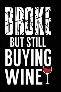 Broke But Still Buying Wine