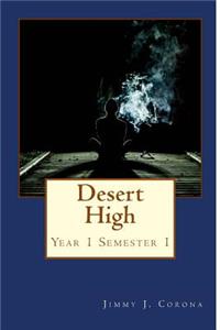 Desert High: Year 1 Semester 1