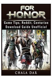 For Honor Game Tips, Reddit, Centurion, Download Guide Unofficial