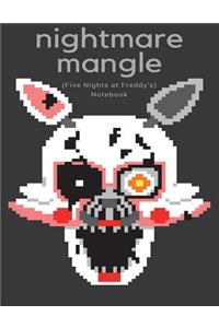 Nightmare Mangle Notebook (Five Nights at Freddy's)