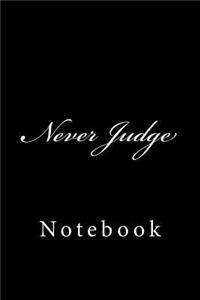 Never Judge