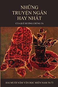 Những Truyện Ngắn Hay Nhất Của Quê Hương Chúng Ta (soft cover)