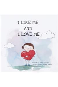 I Like Me and I Love Me