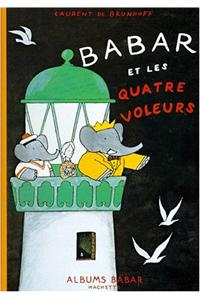 Babar Et Les Quatre Voleurs