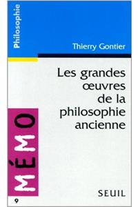 Grandes Oeuvres de La Philosophie Ancienne(les)