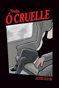 O^ Cruelle