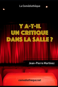 Y a-t-il un critique dans la salle ?