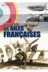 6 Juin 1944, Les Ailes Francaises