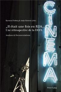 « Il Etait Une Fois En Rda... »- Une Retrospective de la Defa