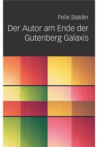 Der Autor Am Ende Der Gutenberg Galaxis