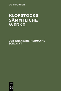 Tod Adams. Hermanns Schlacht