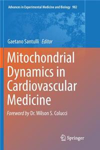 Mitochondrial Dynamics in Cardiovascular Medicine