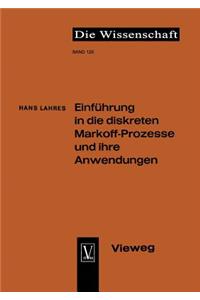 Einführung in Die Diskreten Markoff-Prozesse Und Ihre Anwendungen