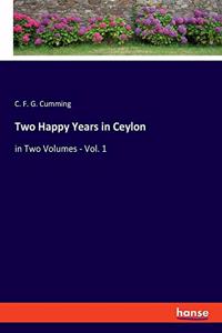 Two Happy Years in Ceylon