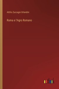 Roma e l'Agro Romano