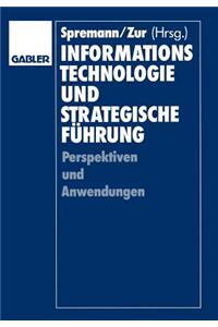 Informationstechnologie Und Strategische Führung