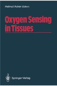 Oxygen Sensing in Tissues