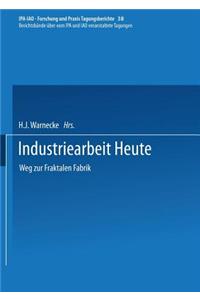 Industriearbeit Heute