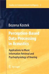 Perception-Based Data Processing in Acoustics