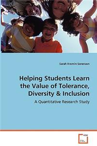 Helping Students Learn the Value of Tolerance, Diversity & Inclusion