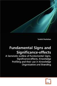 Fundamental Signs and Significance-effects