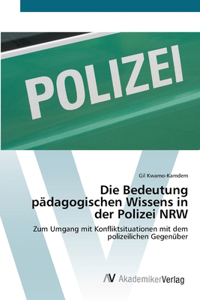 Bedeutung pädagogischen Wissens in der Polizei NRW