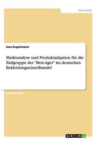 Marktanalyse und Produktadaption für die Zielgruppe der 