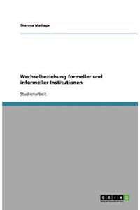 Wechselbeziehung Formeller Und Informeller Institutionen